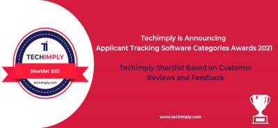 Techimply is Announcing Applicant Tracking Software Categories Awards - 2021
